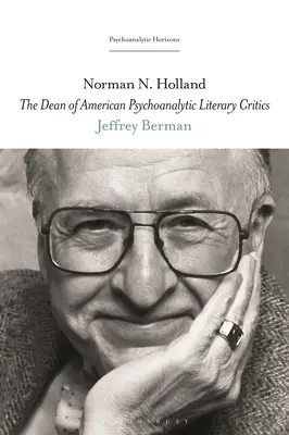 Norman N. Holland: Der Dekan der amerikanischen psychoanalytischen Literaturkritiker - Norman N. Holland: The Dean of American Psychoanalytic Literary Critics