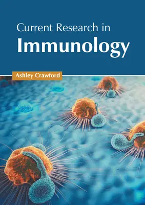 Aktuelle Forschung in der Immunologie - Current Research in Immunology