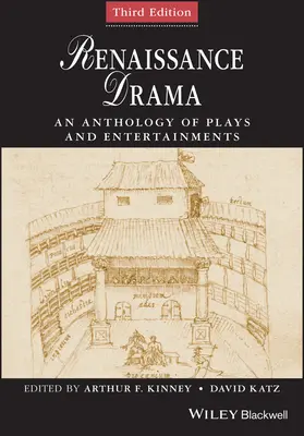 Das Drama der Renaissance: Eine Anthologie von Theaterstücken und Unterhaltungsstücken - Renaissance Drama: An Anthology of Plays and Entertainments