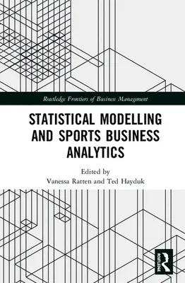 Statistische Modellierung und Sportgeschäftsanalyse - Statistical Modelling and Sports Business Analytics
