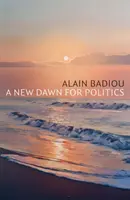 Eine neue Morgendämmerung für die Politik - A New Dawn for Politics