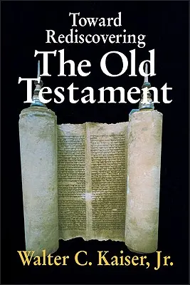 Auf dem Weg zur Wiederentdeckung des Alten Testaments - Toward Rediscovering the Old Testament