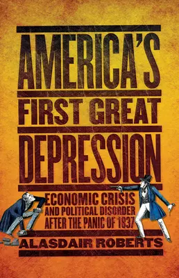 Amerikas erste große Depression - America's First Great Depression