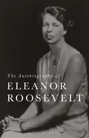 Autobiographie von Eleanor Roosevelt - Autobiography of Eleanor Roosevelt
