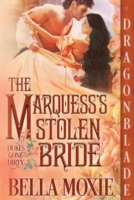 Die gestohlene Braut des Marquess - The Marquess's Stolen Bride