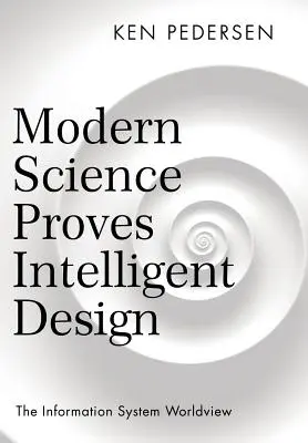 Moderne Wissenschaft beweist Intelligentes Design: Die Weltanschauung des Informationssystems - Modern Science Proves Intelligent Design: The Information System Worldview