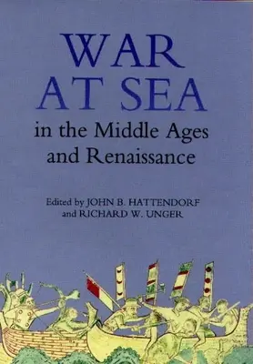 Krieg auf See im Mittelalter und in der Renaissance - War at Sea in the Middle Ages and the Renaissance