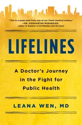 Lifelines: Die Reise eines Arztes im Kampf um die öffentliche Gesundheit - Lifelines: A Doctor's Journey in the Fight for Public Health