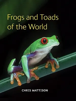 Frösche und Kröten der Welt - Frogs and Toads of the World
