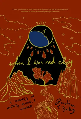 Als ich rote Tonerde war: Eine Reise zu Identität, Heilung und Wunder - When I Was Red Clay: A Journey of Identity, Healing, and Wonder