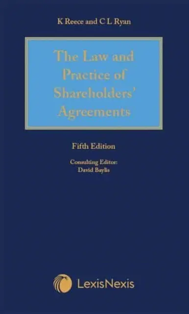 Reece Thomas & Ryan: Recht und Praxis der Aktionärsvereinbarungen - Reece Thomas & Ryan: The Law and Practice of Shareholders' Agreements