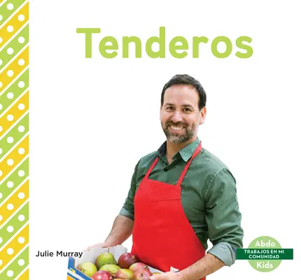 Tenderos (Angestellte in Lebensmittelläden) - Tenderos (Grocery Store Workers)