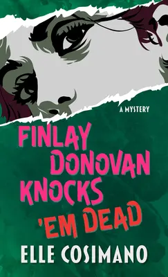 Finlay Donovan schlägt sie tot: Ein Krimi - Finlay Donovan Knocks 'em Dead: A Mystery