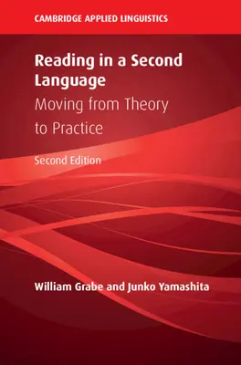 Lesen in einer zweiten Sprache: Der Weg von der Theorie zur Praxis - Reading in a Second Language: Moving from Theory to Practice