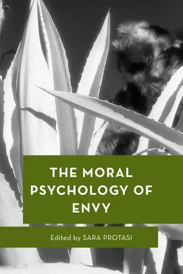 Die moralische Psychologie des Neids - The Moral Psychology of Envy