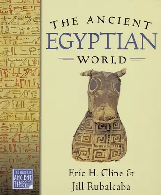 Die ägyptische Welt der Antike - The Ancient Egyptian World