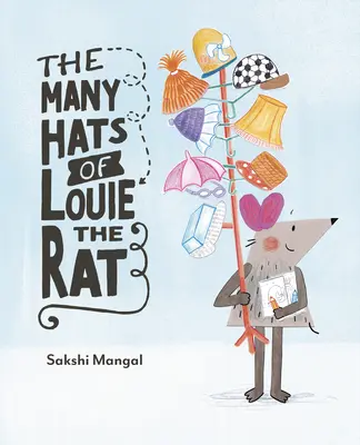 Die vielen Hüte von Louie der Ratte - The Many Hats of Louie the Rat
