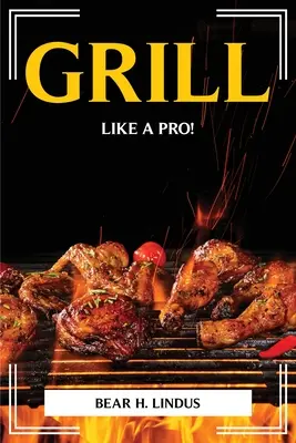 Grillen wie ein Profi! - Grill Like a Pro!
