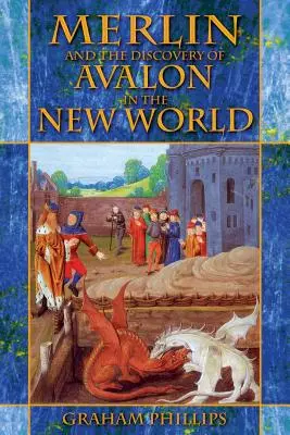 Merlin und die Entdeckung von Avalon in der Neuen Welt - Merlin and the Discovery of Avalon in the New World