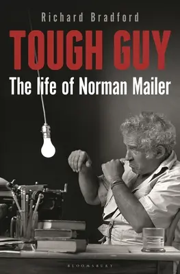 Ein harter Kerl: Das Leben von Norman Mailer - Tough Guy: The Life of Norman Mailer