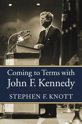 Abrechnung mit John F. Kennedy - Coming to Terms with John F. Kennedy