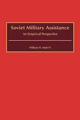 Sowjetische Militärhilfe: Eine empirische Perspektive - Soviet Military Assistance: An Empirical Perspective