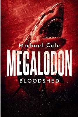 Megalodon Blutvergießen - Megalodon Bloodshed