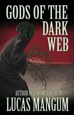 Götter des dunklen Netzes - Gods of the Dark Web