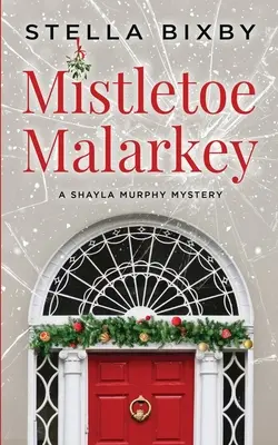 Mistelzweig-Malarkey - Mistletoe Malarkey