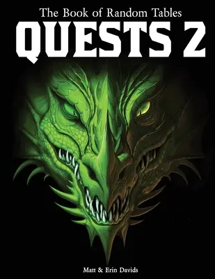 Das Buch der Zufallstabellen: Quests 2: 1000 Abenteuer-Ideen für Fantasy-Tabletop-Rollenspiele - The Book of Random Tables: Quests 2: 1000 Adventure Ideas for Fantasy Tabletop Role-Playing Games