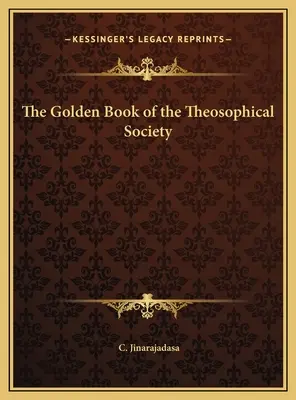 Das Goldene Buch der Theosophischen Gesellschaft - The Golden Book of the Theosophical Society