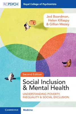 Soziale Eingliederung und psychische Gesundheit: Armut, Ungleichheit und soziale Ausgrenzung verstehen - Social Inclusion and Mental Health: Understanding Poverty, Inequality and Social Exclusion