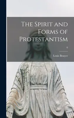 Der Geist und die Formen des Protestantismus; 0 - The Spirit and Forms of Protestantism; 0