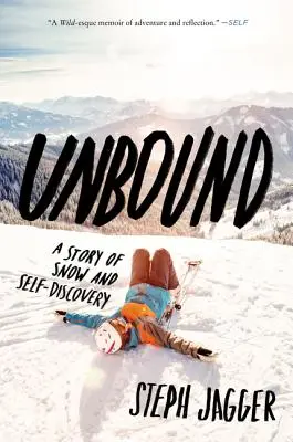 Ungebunden: Eine Geschichte von Schnee und Selbstentdeckung - Unbound: A Story of Snow and Self-Discovery