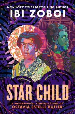 Sternenkind: Eine biografische Aufstellung von Octavia Estelle Butler - Star Child: A Biographical Constellation of Octavia Estelle Butler