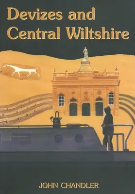 Devizes und Zentral-Wiltshire - Devizes and Central Wiltshire