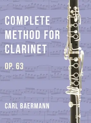 O32 - Vollständige Methode für Klarinette Op. 63 - C. Baerman - O32 - Complete Method for Clarinet Op. 63 - C. Baerman