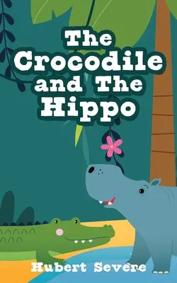 Das Krokodil und das Nilpferd - The Crocodile and The Hippo