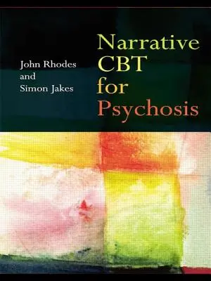Narrative CBT für Psychosen - Narrative CBT for Psychosis