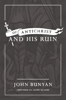 Vom Antichristen und seinem Untergang - Of Antichrist, and His Ruin