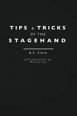 Tipps und Tricks des Bühnenarbeiters - Tips and Tricks of the Stagehand