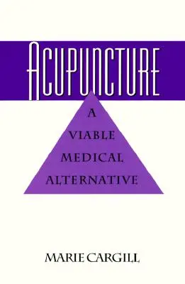 Akupunktur: Eine brauchbare medizinische Alternative - Acupuncture: A Viable Medical Alternative