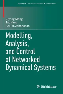 Modellierung, Analyse und Steuerung von vernetzten dynamischen Systemen - Modelling, Analysis, and Control of Networked Dynamical Systems