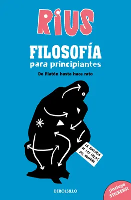 Filosofa Para Principiantes. de Platn Hasta Hace Rato (Edicin Especial) / Phi Losophy for Beginners (Special Edition)