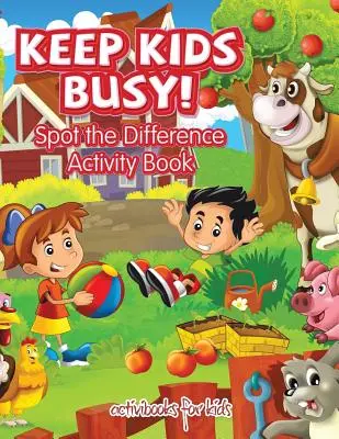 Beschäftigen Sie Ihre Kinder! Spot the Difference Activity Book - Keep Kids Busy! Spot the Difference Activity Book