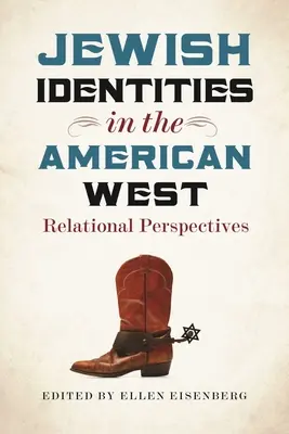 Jüdische Identitäten im amerikanischen Westen: Relationale Perspektiven - Jewish Identities in the American West: Relational Perspectives