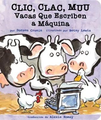 CLIC, Clac, Muu (Klicken, Klacken, Muhen): Vacas Que Escriben a Mquina - CLIC, Clac, Muu (Click, Clack, Moo): Vacas Que Escriben a Mquina