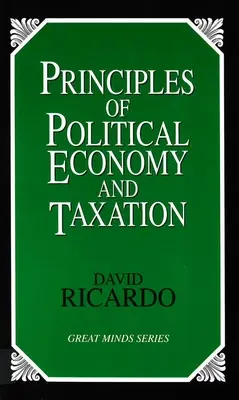 Grundsätze der politischen Ökonomie und der Besteuerung - Principles of Political Economy and Taxation