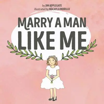 Heirate einen Mann wie mich - Marry a Man Like Me