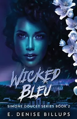 Verruchtes Bleu - Wicked Bleu